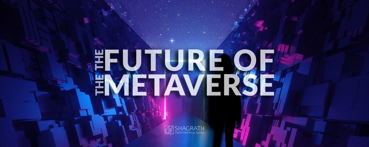 the future of the metaverse